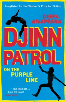Djinn Patrol on the Purple Line : LONGLISTED FOR THE WOMEN S PRIZE 2020, EPUB eBook Djinn Patrol on the Purple Line : LONGLISTED FOR THE WOMEN S PRIZE 2020, EPUB eBook