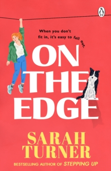 On The Edge : The hilarious and joyful new novel from the Sunday Times bestselling author