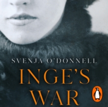 Inge's War : A Story of Family, Secrets and Survival under Hitler, eAudiobook MP3 eaudioBook Inge's War : A Story of Family, Secrets and Survival under Hitler, eAudiobook MP3 eaudioBook