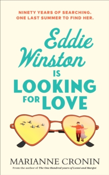 Eddie Winston Is Looking for Love : The uplifting new feel-good novel from the author of Richard and Judy Book Club pick, The One Hundred Years of Lenni and Margot