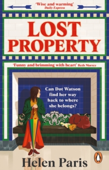 Lost Property : An uplifting, joyful book about hope, kindness and finding where you belong