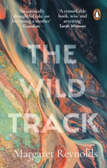 The Wild Track : adopting, mothering, belonging