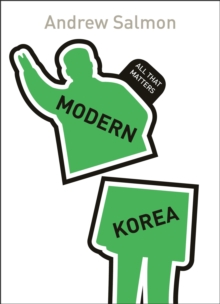 Modern Korea: All That Matters, Paperback / softback Book Modern Korea: All That Matters, Paperback / softback Book