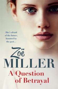 A Question of Betrayal : Will moving on set her free, or put her in danger?, Paperback / softback Book A Question of Betrayal : Will moving on set her free, or put her in danger?, Paperback / softback Book