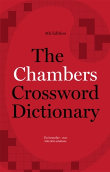 The Chambers Crossword Dictionary, 4th Edition, Hardback Book The Chambers Crossword Dictionary, 4th Edition, Hardback Book