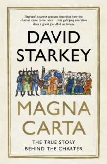 Magna Carta : The True Story Behind the Charter