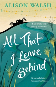 All That I Leave Behind, Paperback / softback Book All That I Leave Behind, Paperback / softback Book