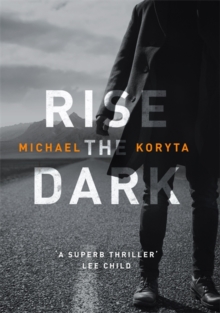 Rise the Dark, Hardback Book Rise the Dark, Hardback Book