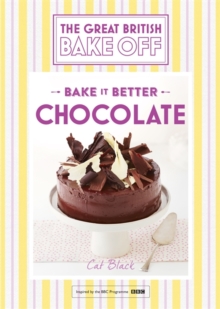 Great British Bake Off - Bake it Better (No.6): Chocolate, Hardback Book Great British Bake Off - Bake it Better (No.6): Chocolate, Hardback Book