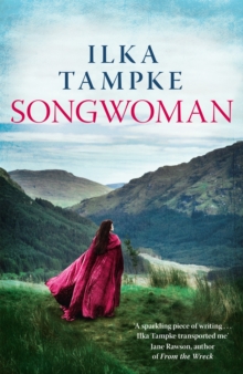 Songwoman: a stunning historical novel from the acclaimed author of 'Skin', Hardback Book Songwoman: a stunning historical novel from the acclaimed author of 'Skin', Hardback Book
