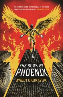 The Book of Phoenix, Hardback Book The Book of Phoenix, Hardback Book