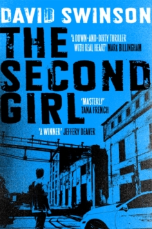 The Second Girl : A gripping crime thriller by an ex-cop, Paperback / softback Book The Second Girl : A gripping crime thriller by an ex-cop, Paperback / softback Book