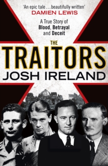 The Traitors : A True Story of Blood, Betrayal and Deceit