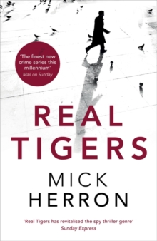 Real Tigers : Jackson Lamb Thriller 3, Paperback Book Real Tigers : Jackson Lamb Thriller 3, Paperback Book