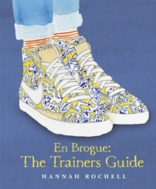En Brogue: The Trainers Guide, Hardback Book En Brogue: The Trainers Guide, Hardback Book