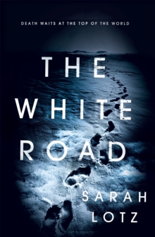 The White Road, Hardback Book The White Road, Hardback Book
