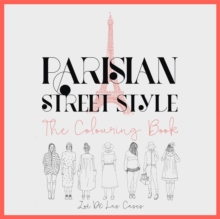 Parisian Street Style : The Adult Colouring Book, Paperback Book Parisian Street Style : The Adult Colouring Book, Paperback Book