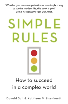 Simple Rules : How to Succeed in a Complex World, Hardback Book Simple Rules : How to Succeed in a Complex World, Hardback Book