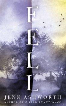 Fell, Hardback Book Fell, Hardback Book