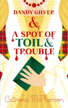 Dandy Gilver and a Spot of Toil and Trouble, Hardback Book Dandy Gilver and a Spot of Toil and Trouble, Hardback Book