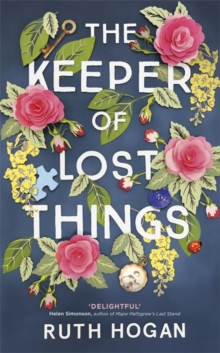 The Keeper of Lost Things : The feel-good novel of the year, Hardback Book The Keeper of Lost Things : The feel-good novel of the year, Hardback Book