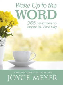 Wake Up to the Word : 365 Devotions to Inspire You Each Day