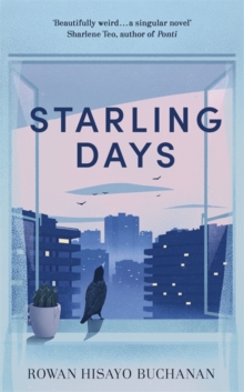 Starling Days : Shortlisted for the 2019 Costa Novel Award, Hardback Book Starling Days : Shortlisted for the 2019 Costa Novel Award, Hardback Book