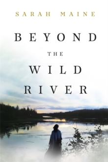 Beyond the Wild River, Paperback Book Beyond the Wild River, Paperback Book
