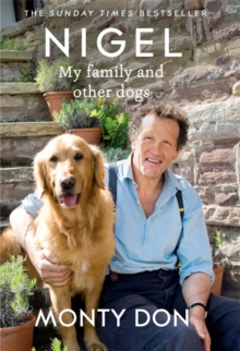 Nigel : My Family and Other Dogs, Hardback Book Nigel : My Family and Other Dogs, Hardback Book