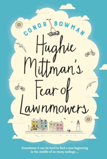 Hughie Mittman's Fear of Lawnmowers