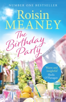 The Birthday Party : The spell-binding new summer read from the Number One bestselling author, Paperback / softback Book The Birthday Party : The spell-binding new summer read from the Number One bestselling author, Paperback / softback Book