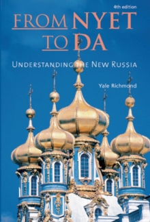 From Nyet to Da : Understanding the New Russia