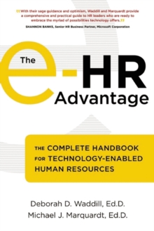 The e-HR Advantage : The Complete Handbook for Technology-Enabled Human Resources