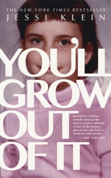 You'll Grow Out of it, Paperback Book You'll Grow Out of it, Paperback Book