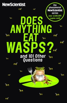 Does Anything Eat Wasps : And 101 Other Questions