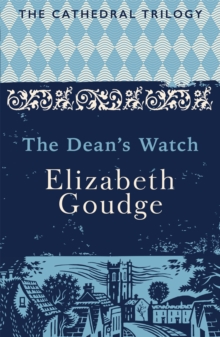 The Dean's Watch : The Cathedral Trilogy