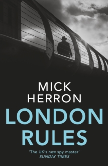 London Rules : Jackson Lamb Thriller 5, Paperback Book London Rules : Jackson Lamb Thriller 5, Paperback Book