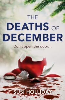 The Deaths Of December : A Cracking Christmas Crime Thriller