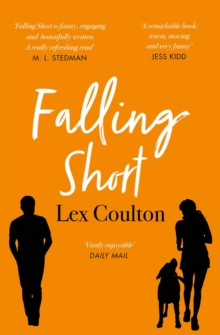 Falling Short : The fresh, funny and life-affirming debut novel