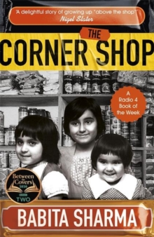 The Corner Shop : A BBC 2 Between the Covers Book Club Pick