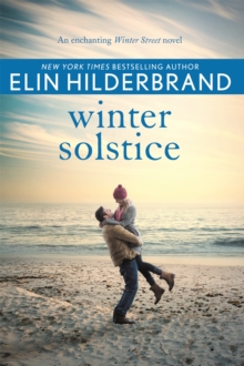 Winter Solstice : The gorgeously festive final instalment in the beloved WINTER STREET series, Paperback / softback Book Winter Solstice : The gorgeously festive final instalment in the beloved WINTER STREET series, Paperback / softback Book