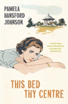 This Bed Thy Centre : The Modern Classic, Paperback / softback Book This Bed Thy Centre : The Modern Classic, Paperback / softback Book