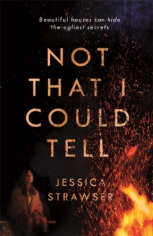 Not That I Could Tell : The page-turning domestic drama, Paperback / softback Book Not That I Could Tell : The page-turning domestic drama, Paperback / softback Book