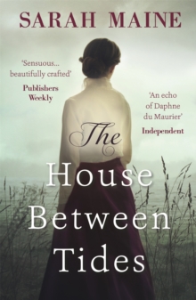 The House Between Tides : WATERSTONES SCOTTISH BOOK OF THE YEAR 2018