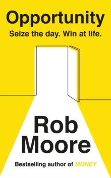 Opportunity : Seize The Day. Win At Life.