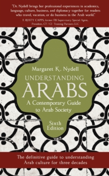 Understanding Arabs : A Guide for Modern Times