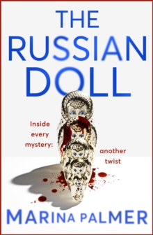 The Russian Doll : The most gripping, addictive and twisty thriller of the year so far