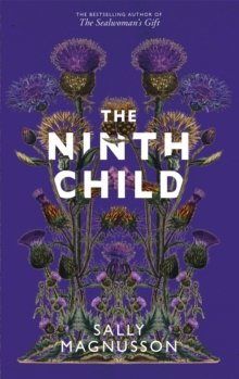 The Ninth Child : The new novel from the author of The Sealwoman's Gift, Hardback Book The Ninth Child : The new novel from the author of The Sealwoman's Gift, Hardback Book
