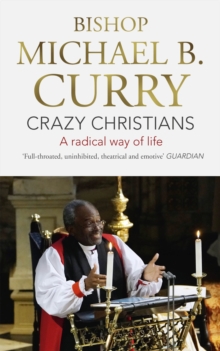 Crazy Christians : A Radical Way of Life