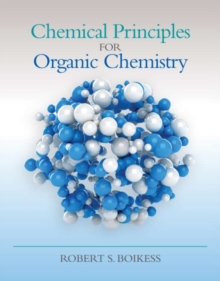 Chemical Principles for Organic Chemistry